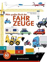 Fester Einband Mein großes Buch der Fahrzeuge von Anne-Sophie Baumann
