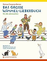 Fester Einband Das große Wimmel-Liederbuch von Rotraut Susanne Berner, Wolfgang von Henko, Ebi Naumann