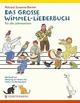 Fester Einband Das große Wimmel-Liederbuch von Rotraut Susanne Berner, Wolfgang von Henko, Ebi Naumann