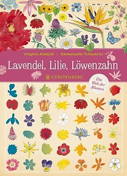 Fester Einband Lavendel, Lilie, Löwenzahn von Virginie Aladjidi, Emmanuelle Tchoukriel