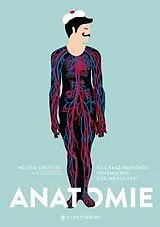 Fester Einband Anatomie von Hélène Druvert, Jean-Claude Druvert