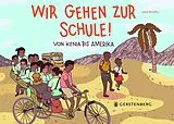 Fester Einband Wir gehen zur Schule! von Lena Kathinka Schaffer