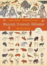 Fester Einband Mammut, Urmensch, Höhlenbär von Virginie Aladjidi