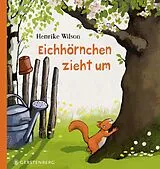 Fester Einband Eichhörnchen zieht um von Henrike Wilson