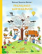 Pappband Frühlings-Wimmelbuch - Sonderausgabe von Rotraut Susanne Berner