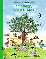Pappband, unzerreissbar Sommer-Wimmelbuch - Sonderausgabe von Rotraut Susanne Berner
