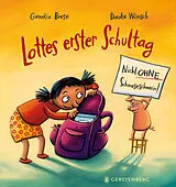 Fester Einband Lottes erster Schultag von Cornelia Boese
