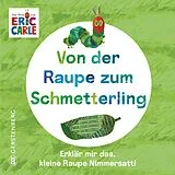 Pappband Von der Raupe zum Schmetterling von Eric Carle