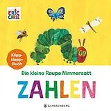 Pappband, unzerreissbar (PpU) Die kleine Raupe Nimmersatt - Zahlen von Eric Carle