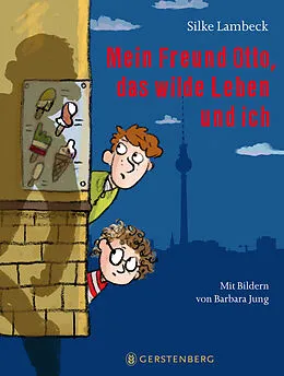 E-Book (epub) Mein Freund Otto, das wilde Leben und ich von Silke Lambeck