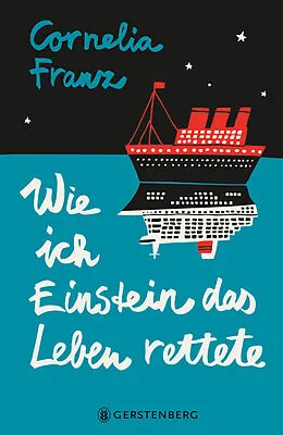 E-Book (epub) Wie ich Einstein das Leben rettete von Cornelia Franz