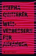 E-Book (epub) Weltverbessern für Anfänger von Stepha Quitterer