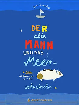 E-Book (epub) Der alte Mann und das Meerschweinchen von Jens Sparschuh