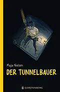 E-Book (epub) Der Tunnelbauer von Maja Nielsen