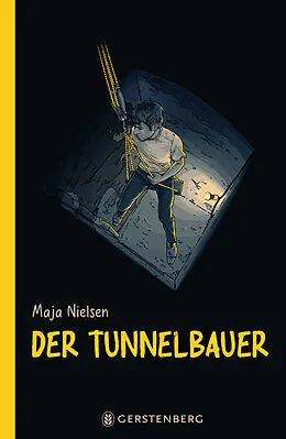 E-Book (epub) Der Tunnelbauer von Maja Nielsen