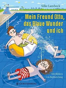 E-Book (epub) Mein Freund Otto, das Blaue Wunder und ich von Silke Lambeck