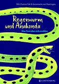 E-Book (epub) Regenwurm und Anakonde von Bibi Dumon Tak