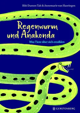 E-Book (epub) Regenwurm und Anakonde von Bibi Dumon Tak
