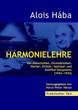 Fester Einband Harmonielehre des diatonischen, chromatischen, Viertel-,Drittel-, Sechstel- und Zwölftel-Tonsystems von Alois Hába