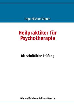 Kartonierter Einband Heilpraktiker für Psychotherapie von Ingo Michael Simon