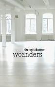 Kartonierter Einband Woanders von Kirsten Klöckner