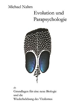 Kartonierter Einband Evolution und Parapsychologie von Michael Nahm
