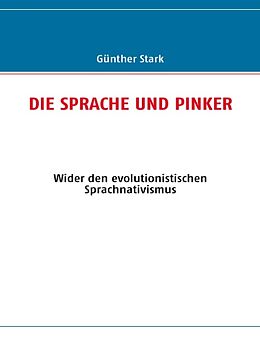 Kartonierter Einband Die Sprache und Pinker von Günther Stark