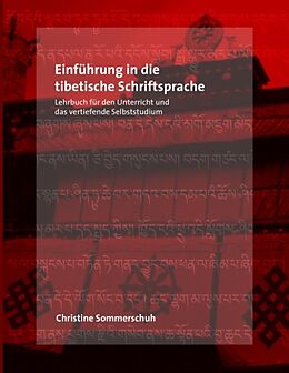 Fester Einband Einführung in die tibetische Schriftsprache von Christine Sommerschuh