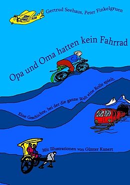 Kartonierter Einband Opa und Oma hatten kein Fahrrad von Gertrud Seehaus, Peter Finkelgruen