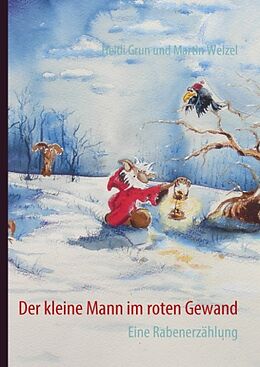 Fester Einband Der kleine Mann im roten Gewand von Heidi Grun, Martin Welzel