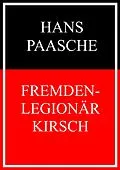 E-Book (epub) Fremdenlegionär Kirsch von Hans Paasche