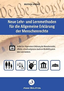 Kartonierter Einband Neue Lehr- und Lernmethoden für die Allgemeine Erklärung der Menschenrechte von Alaa Boutros