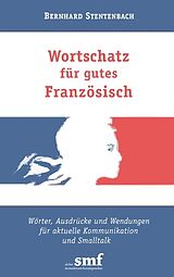 Paperback Wortschatz für gutes Französisch von Bernhard Stentenbach