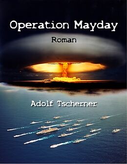 Kartonierter Einband Operation Mayday von Adolf Tscherner