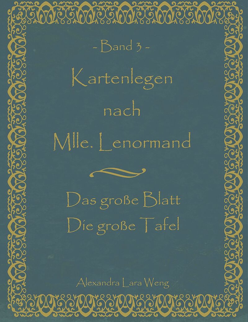 Kartenlegen nach Mlle. Lenormand Band 3