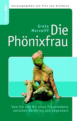Kartonierter Einband Die Phönixfrau von Greta Marzolff