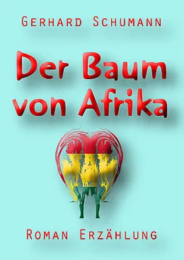 E-Book (epub) Der Baum von Afrika von Gerhard Schumann