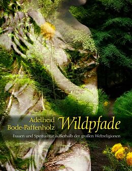 Kartonierter Einband Wildpfade von Adelheid Bode-Paffenholz