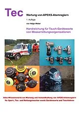 Kartonierter Einband Wartung von APEKS-Atemreglern von Helge Weber