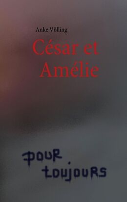 Kartonierter Einband César et Amélie von Anke Völling