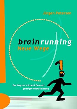Kartonierter Einband Brainrunning - neue Wege von Jürgen Petersen
