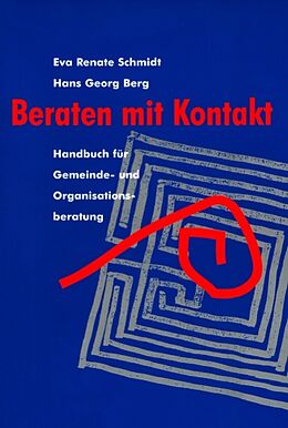 Kartonierter Einband Beraten mit Kontakt von Eva Renate Schmidt, Hans Georg Berg