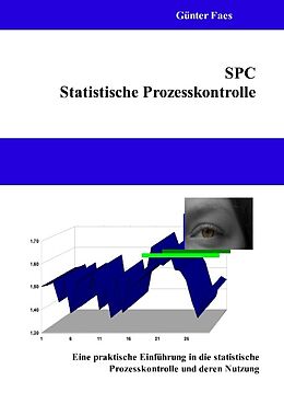 Kartonierter Einband SPC  Statistische Prozesskontrolle von Günter Faes