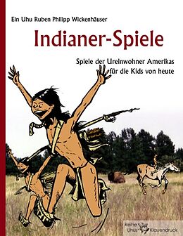 Kartonierter Einband Indianer-Spiele von Ruben Philipp Wickenhäuser