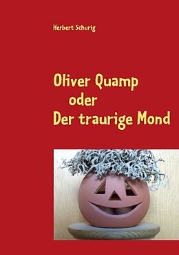 Kartonierter Einband Oliver Quamp von Herbert Schurig