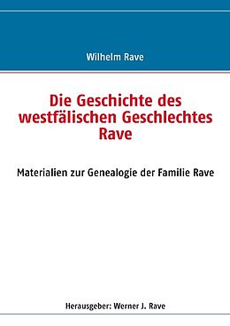 Kartonierter Einband Die Geschichte des westfälischen Geschlechtes Rave von 