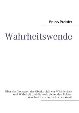 Kartonierter Einband Wahrheitswende von Bruno Preisler