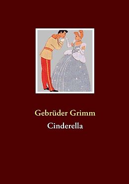 Kartonierter Einband Cinderella von Gebrüder Grimm