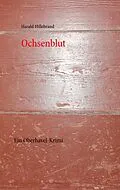 E-Book (epub) Ochsenblut von Harald Hillebrand