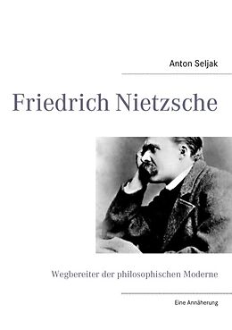 Kartonierter Einband Friedrich Nietzsche von Anton Seljak